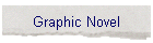 GRAPHIC NOVEL