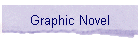 GRAPHIC NOVEL