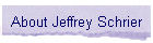 About Jeffrey Schrier