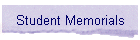 Student Memorials
